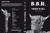 DVD - B.B.R. - Thrash in Hell