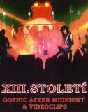 DVD - XIII.STOLET� - Gothic After Midnight